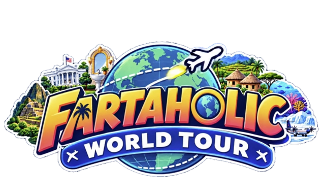 Fartaholic World Tour